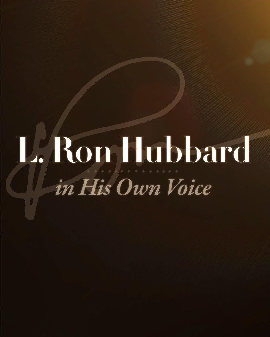 L. Ron Hubbard in His Own Voice (自らの声で語る)